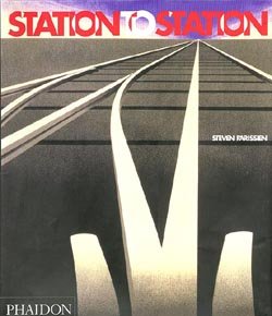 книга Station to Station, автор: Steven Parissien
